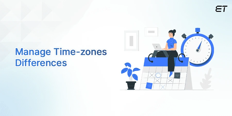 Manage Time-zones Differences- Offshore Development Center Benefits