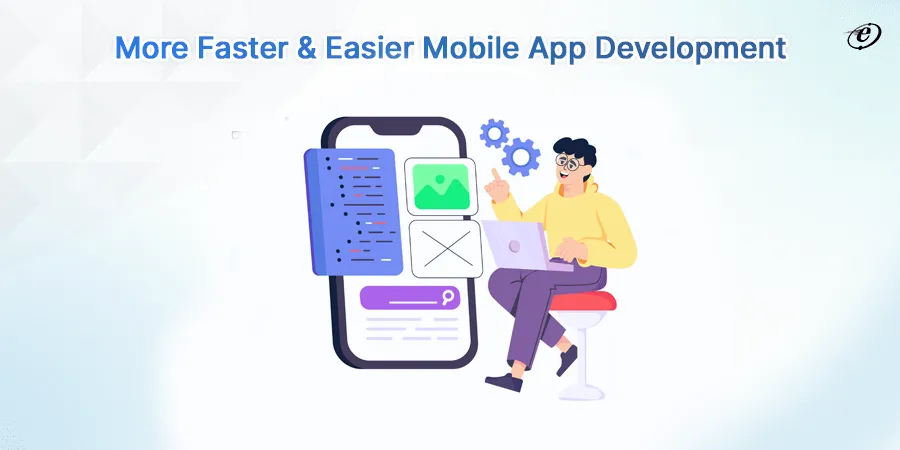 Why Flutter is the Best Choice for Cross-Platform Mobile App Development? 7 Flutter makes application development easier and faster