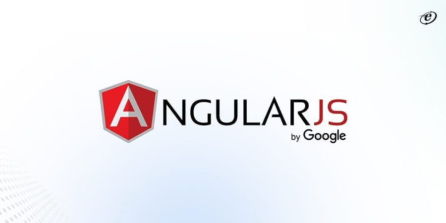 Benefits of Working with Specialized AngularJS Development Services Provider 3 AngularJS