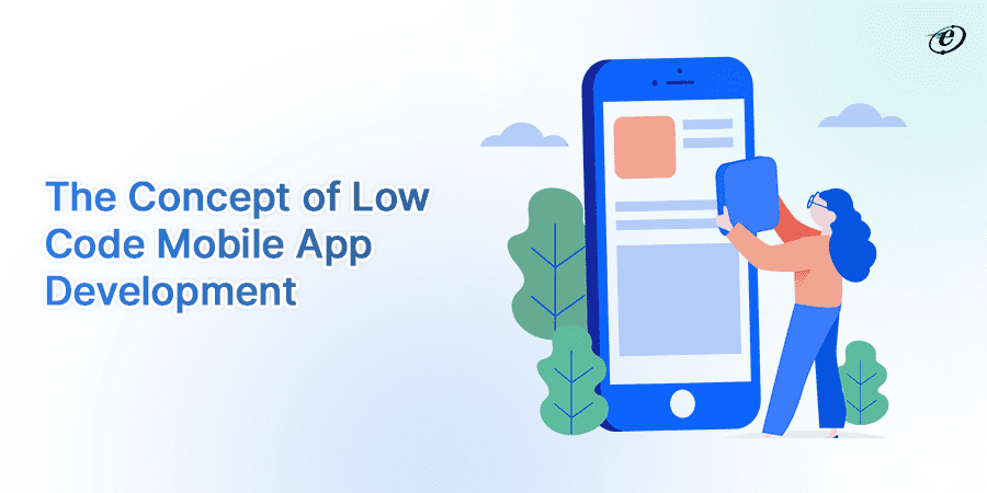 Low Code Mobile App Development and Top Platforms to Build Apps 1 What is Low Code Mobile App Development?