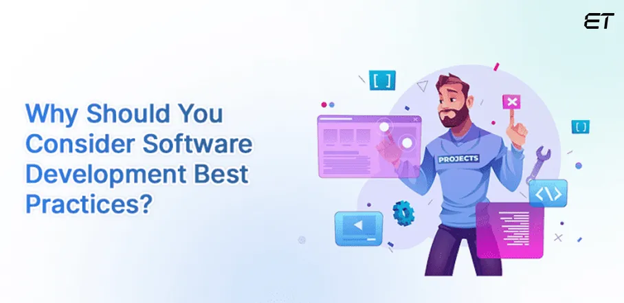 Software Development Best Practices in 2026 for Success 3 How Software Development Practices Impact your Project