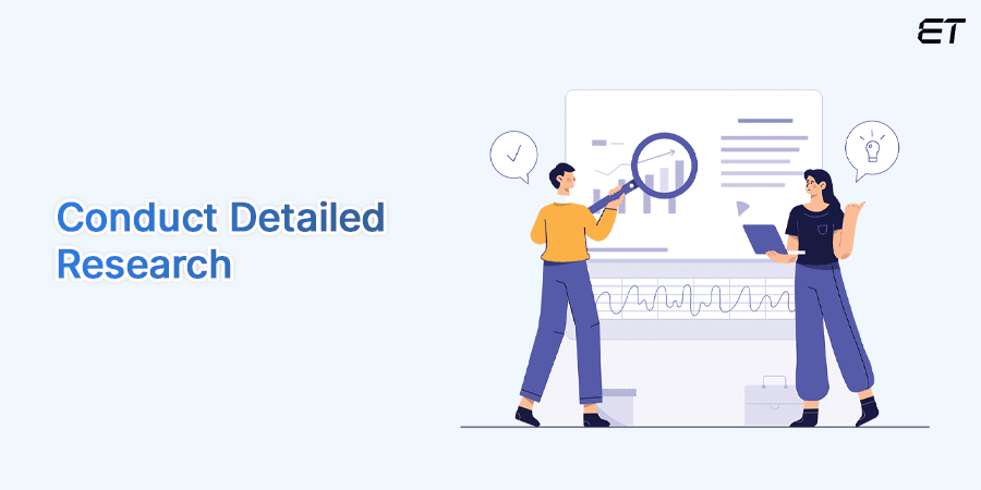 Follow a Systematic Research Process