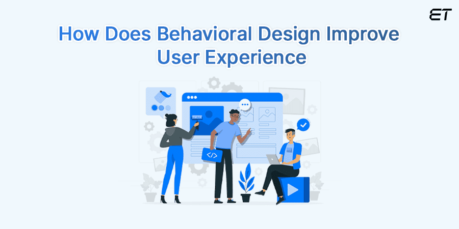 Impact of Behavior Design on UX