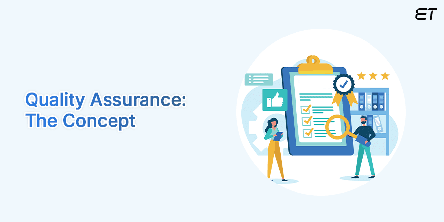 Understanding Quality Assurance (QA)
