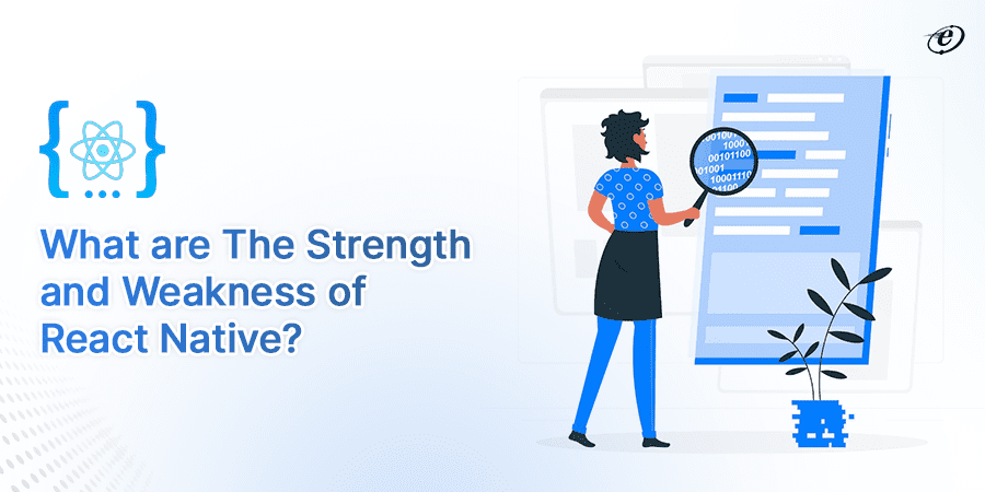 React vs React Native: A Guide to What and Which to Choose? 14 React Native Pros & Cons