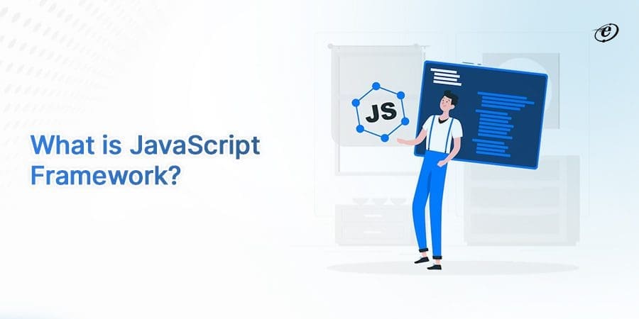 JavaScript Framework