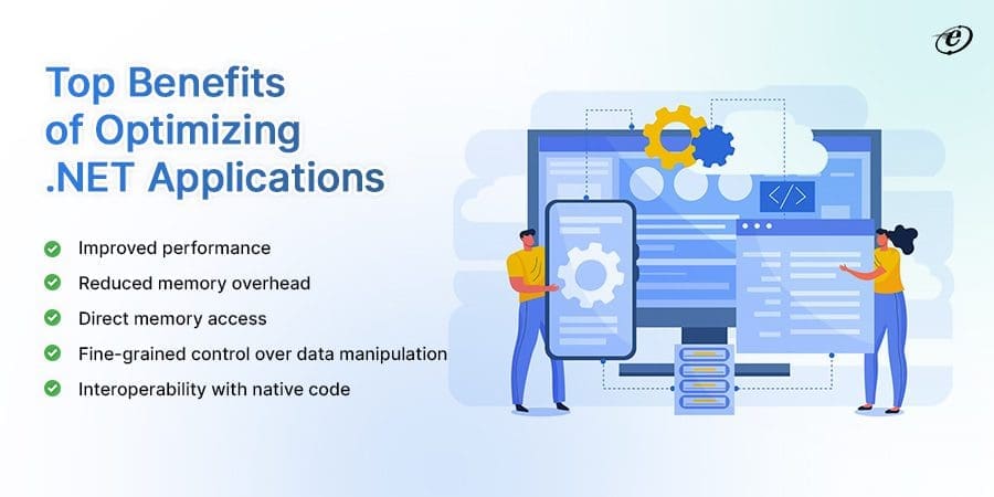 Optimizing Performance in .NET Web Applications: Tips and Techniques 1 Top benefits of optimizing .net applications