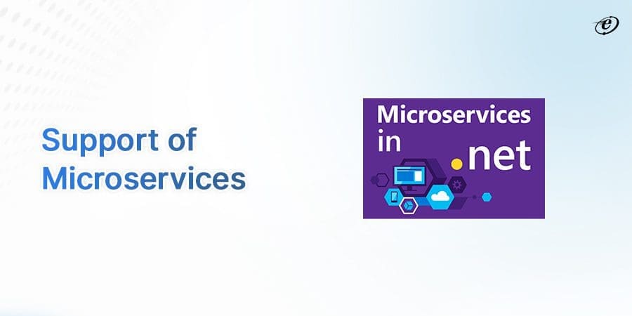 .NET Core vs .Net Framework: A Head-to-Head Comparison 7 Web Development Microservice Support