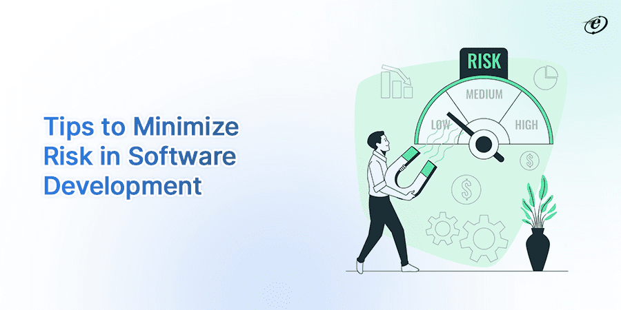 How Do you Identify and Manage Software Development Risks?