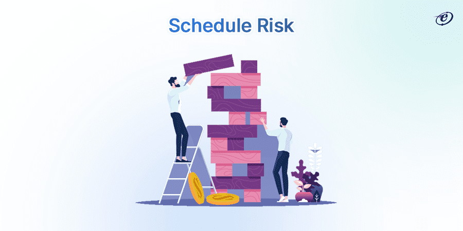 Schedule Risk