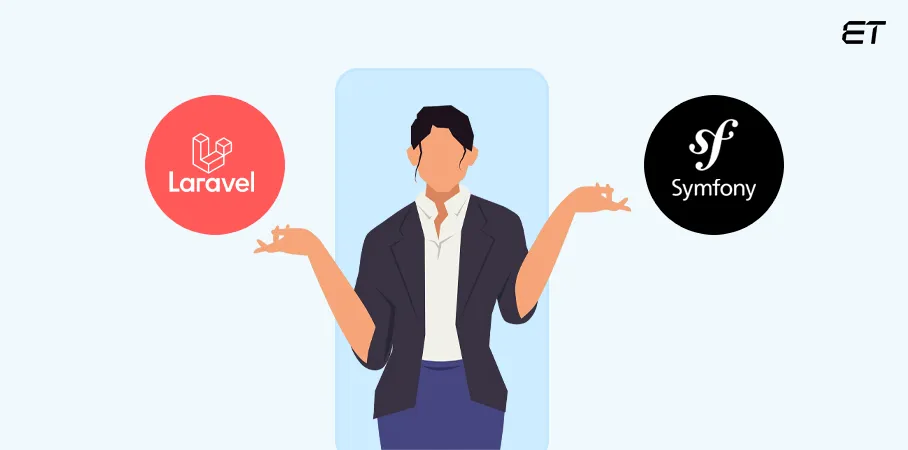 Laravel vs Symfony: Which Framework Aligns With Your Business Goals? 3 Choose Laravel vs Symfony