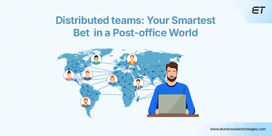 Distributed Team Management: A Modern CEO’s Playbook 2 Why Distributed Team Management Is Now a CEO Priority