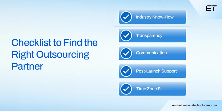 Outsource Mobile App Development: Making Sense for Your Business 5 Select a Suitable Outsourcing Partner