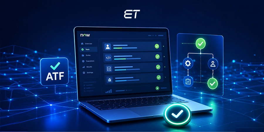 ServiceNow ATF: When